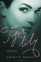 [Tiger Lily 03] • Tiger Lily · Part Three